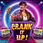 Crank It Up