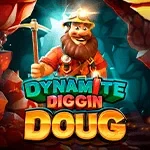 Dynamite Diggin Doug