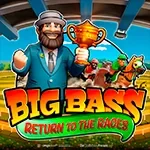 Big Bass Return to the Races