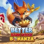 Better Barn House Bonanza